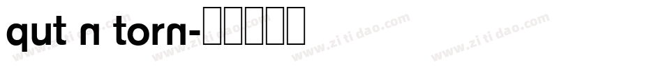 Qut n torn字体转换